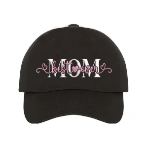 Best Mom Ever Baseball Hat